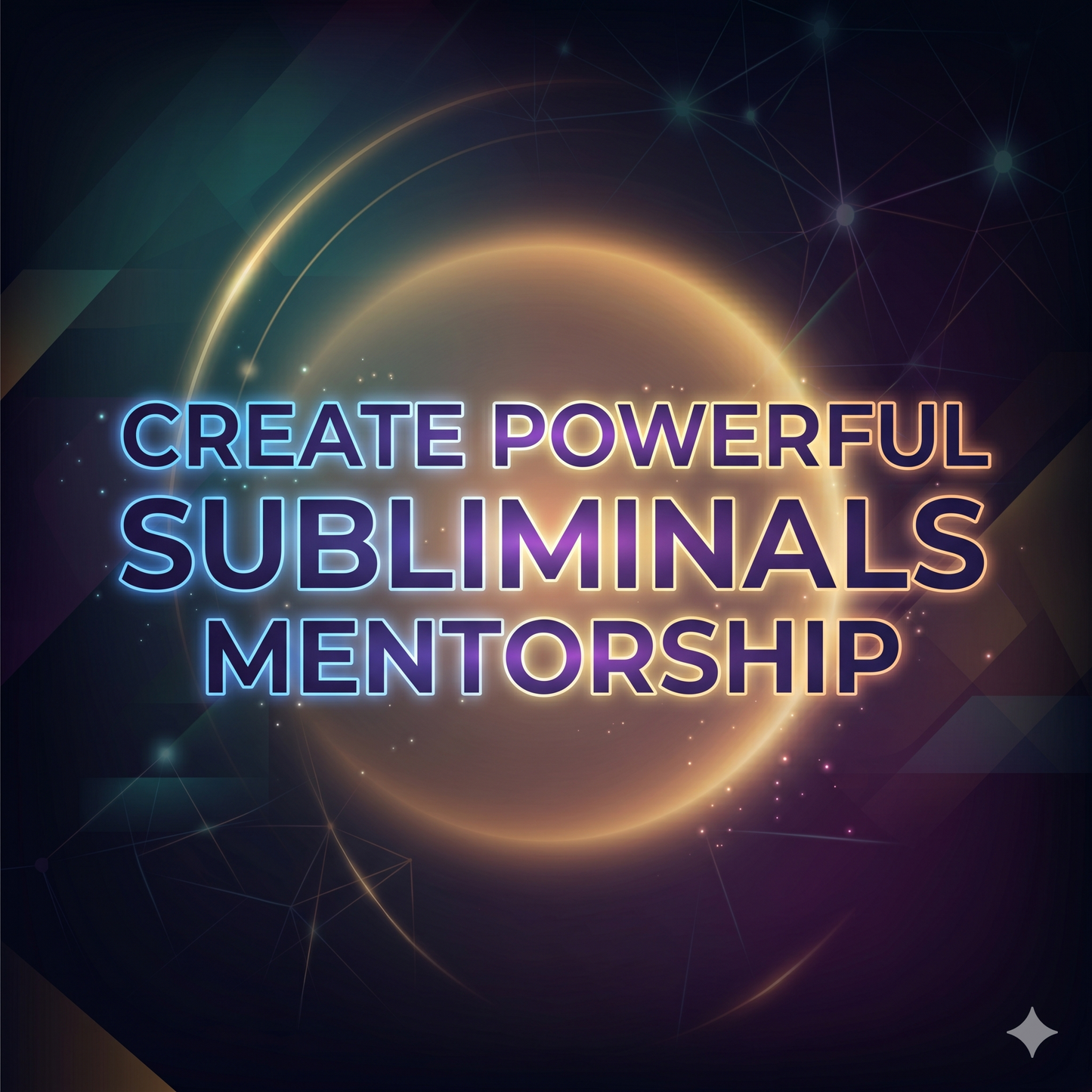 Subliminal Creation Mentorship